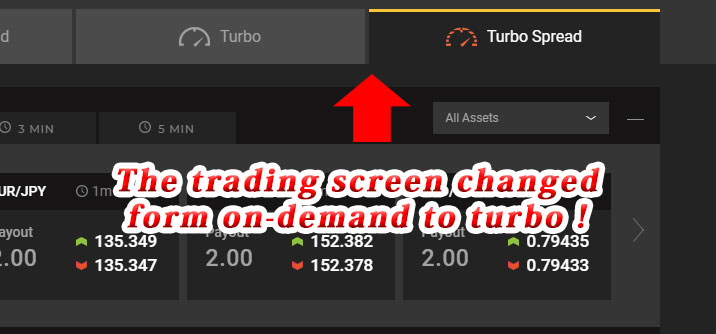 The trading screen changed form on-demand to turbo!