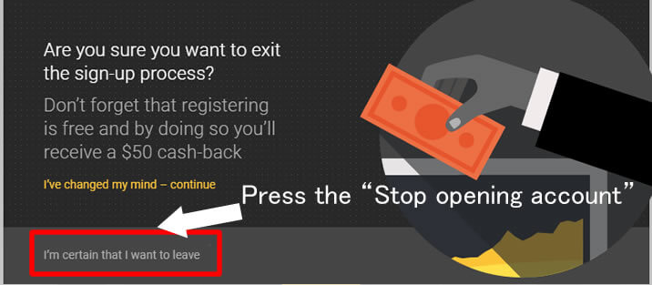 HPress the “Stop opening account”